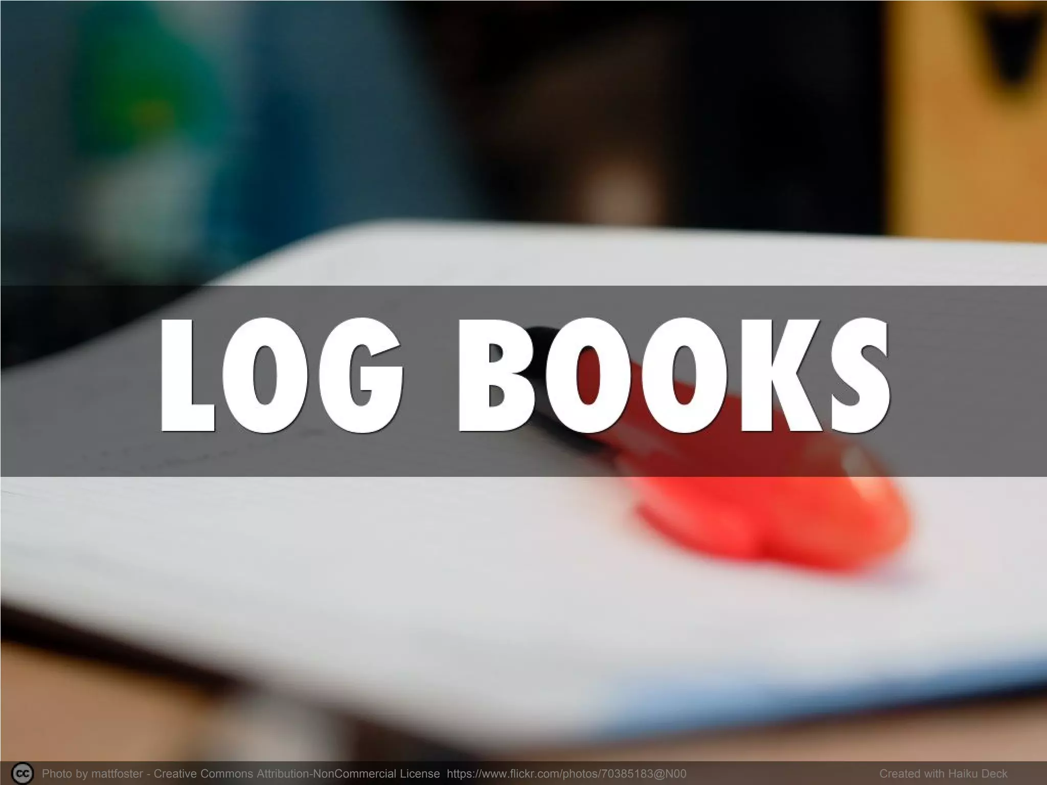 Photo by mattfoster - Creative Commons Attribution-NonCommercial License https://www.flickr.com/photos/70385183@N00 
Created with Haiku Deck  