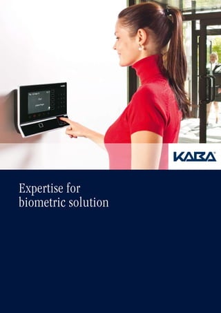 Expertise for
biometric solution
 