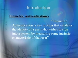 Biometric authentication | PPTX