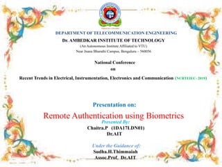 Remote authentication using biometric method | PPTX