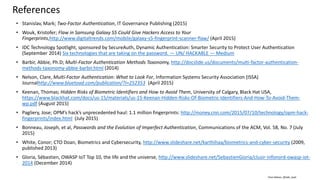 Clare Nelson, @Safe_SaaS
Presentation Attack Detection (PAD) Algorithms
Source: https://www.researchgate.net/publication/312937243_Presentation_Attack_Detection_Methods_for_Face_Recognition_Systems_-_A_Comprehensive_Survey
 