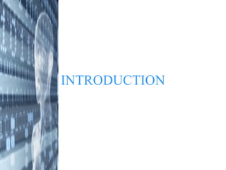 INTRODUCTION
 