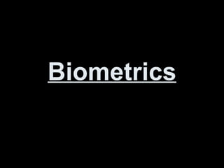 Biometrics 