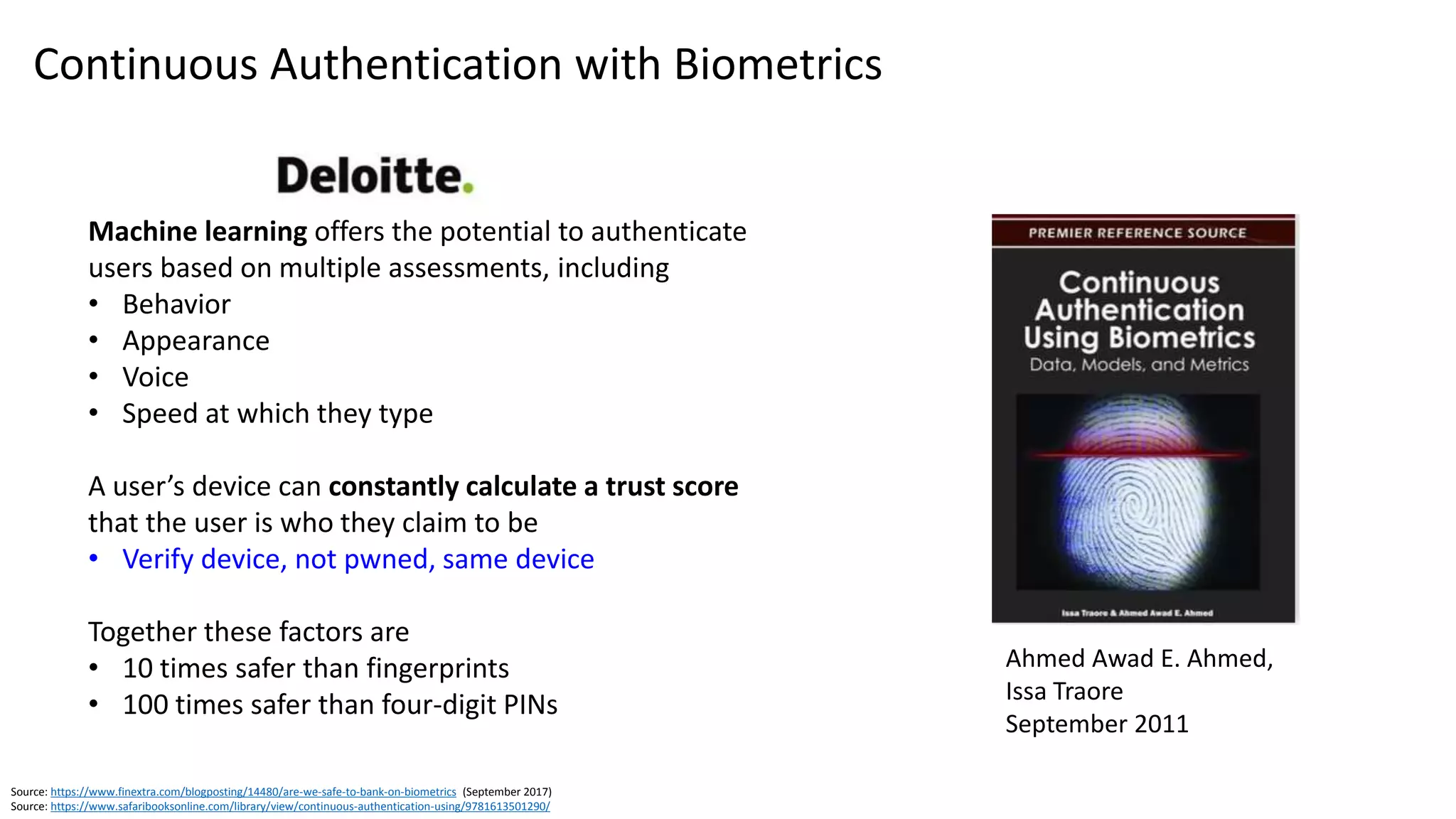 Graphic: http://www.idownloadblog.com/2013/08/05/biometric-expert-talks-fingers/
Biometric Recognition is
Probabilistic
(not Deterministic)
 