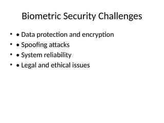 Comprehensive Overview of Biometric Systems and Their Security ...