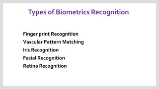 Biometrics new by rahul mondal made .pptx