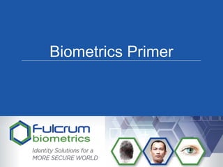 Biometrics Primer
 