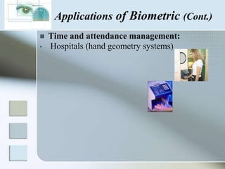 Applications of Biometric