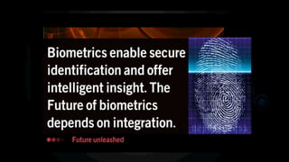 Biometric Technology And The Strategy Behind | PPT