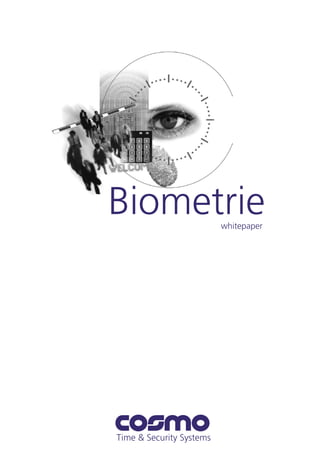Biometrie                 whitepaper




Time & Security Systems
 