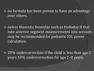  no formula has been proven to have an advantage 
over others. 
 newer theoretic formulas such as Holladay II that 
take...