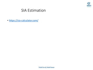 SIA Estimation
• https://sia-calculator.com/
 