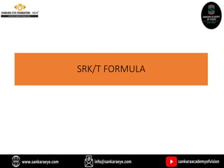 SRK/T FORMULA
 