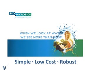 BioMicrobics, Inc. | 16002 West 110th
Street, KS 66219 USA | o: 913.422.0707 | f: 913.422.0808 | sales@biomicrobics.com | www.biomicrobics.com
© 2018 BioMicrobics, Inc. All Rights Reserved. Mentioned trademarks are registered or licensed by BioMicrobics or their respective owners and used with permission.
 
 
Simple ●
Low Cost ●
Robust
 
