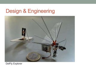 Design & Engineering
DelFly Explorer
 