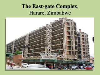 The East-gate Complex,
Harare, Zimbabwe
 