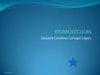 Daniela Carolina Carvajal López




07/11/2012                                     1
 