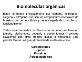 Biomoléculas orgánicas:
Carbohidratos
Formado por átomos de:
Carbono (C)
Oxígeno (O)
Hidrógeno (H)
En proporciones de 1:2:...
