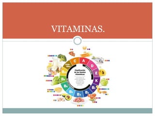 VITAMINAS.
 
