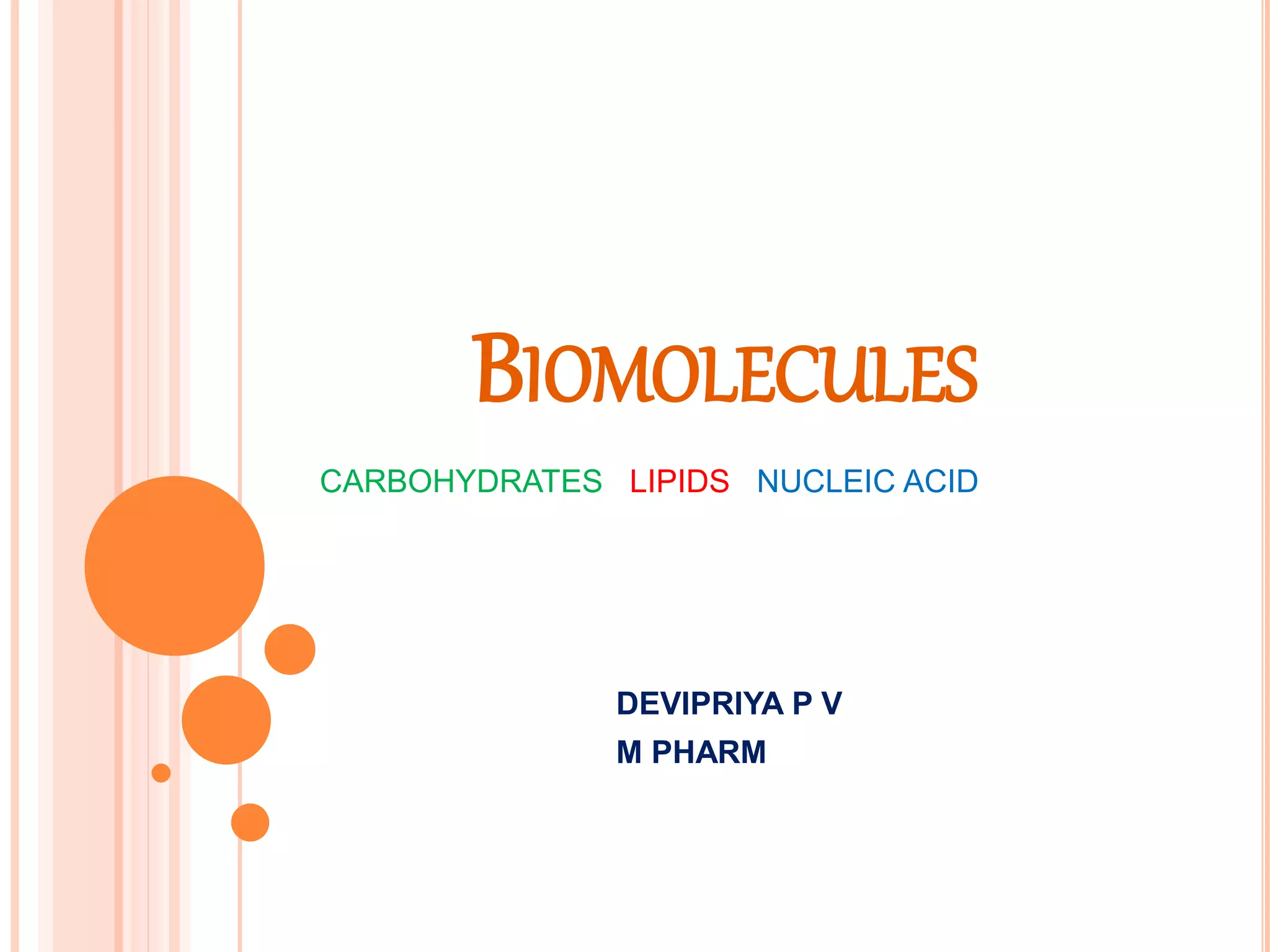 Biomolecules carbohydrates, lipids, nucleic acid PPT
