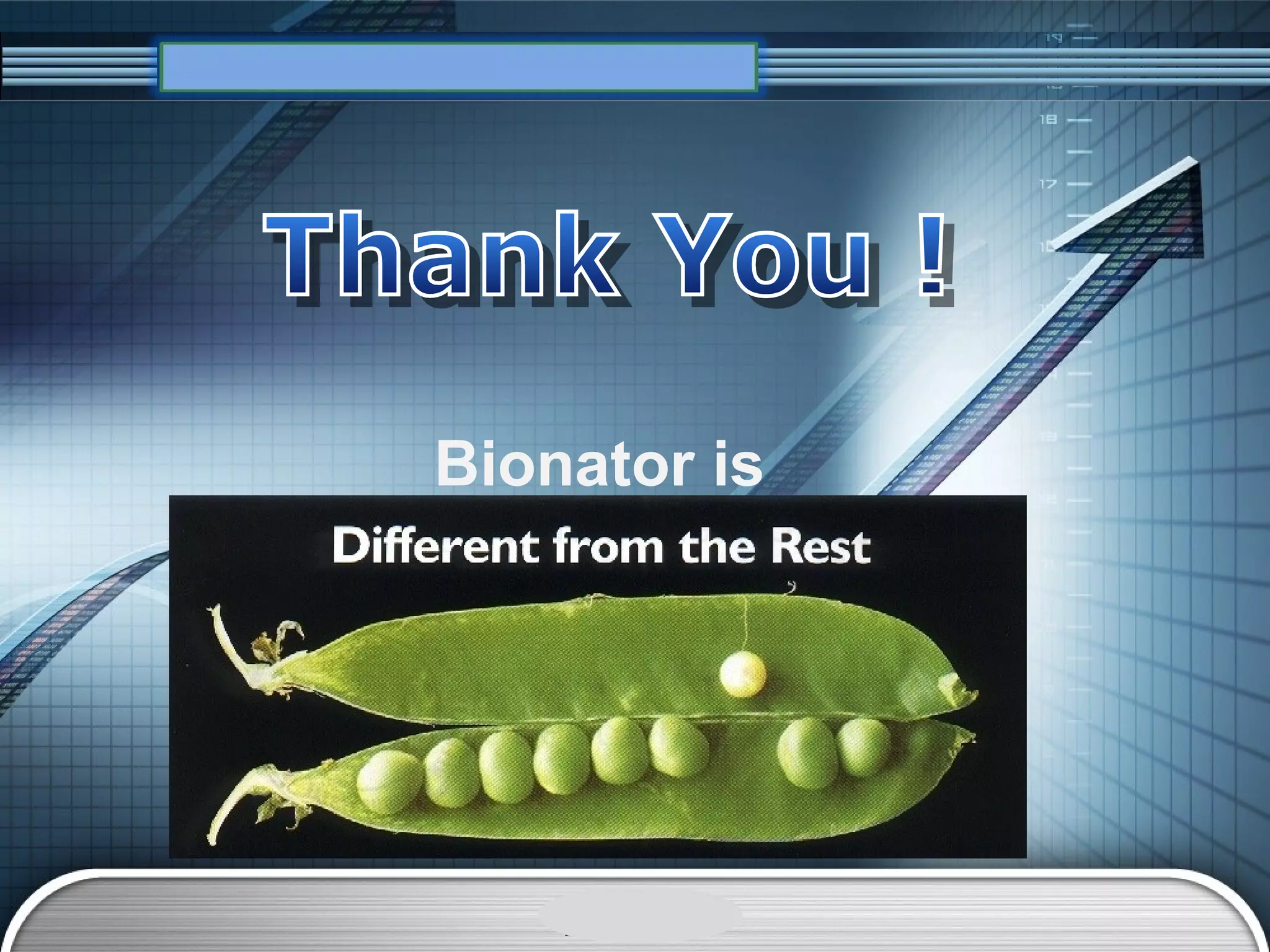 “ Add your company slogan ”




Bionator is




    LOGO
 