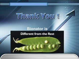 “ Add your company slogan ”




Bionator is




    LOGO
 