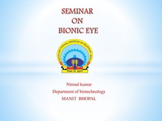 Nirmal kumar
Department of biotechnology
MANIT BHOPAL
 
