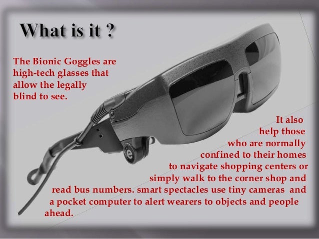 Presentation On Bionic Goggles
