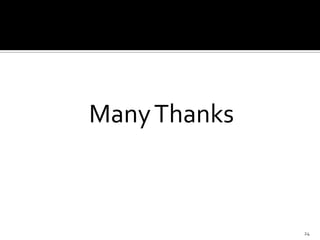 Many Thanks



              24
 