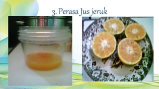 3. Perasa Jus jeruk
 