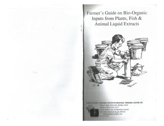 Bio-Organic Inputs from Plants, Fish & Animal Liquid Extracts