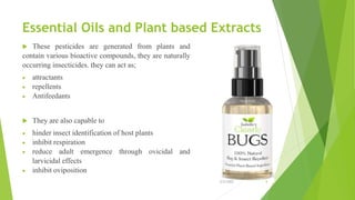Essential Oil Based Insecticides Biopesticides_By_Maliha_Rashid_Uses_Applications.pptx