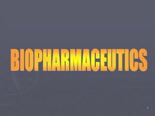 biopharmaceutics - Copy (2).ppt
