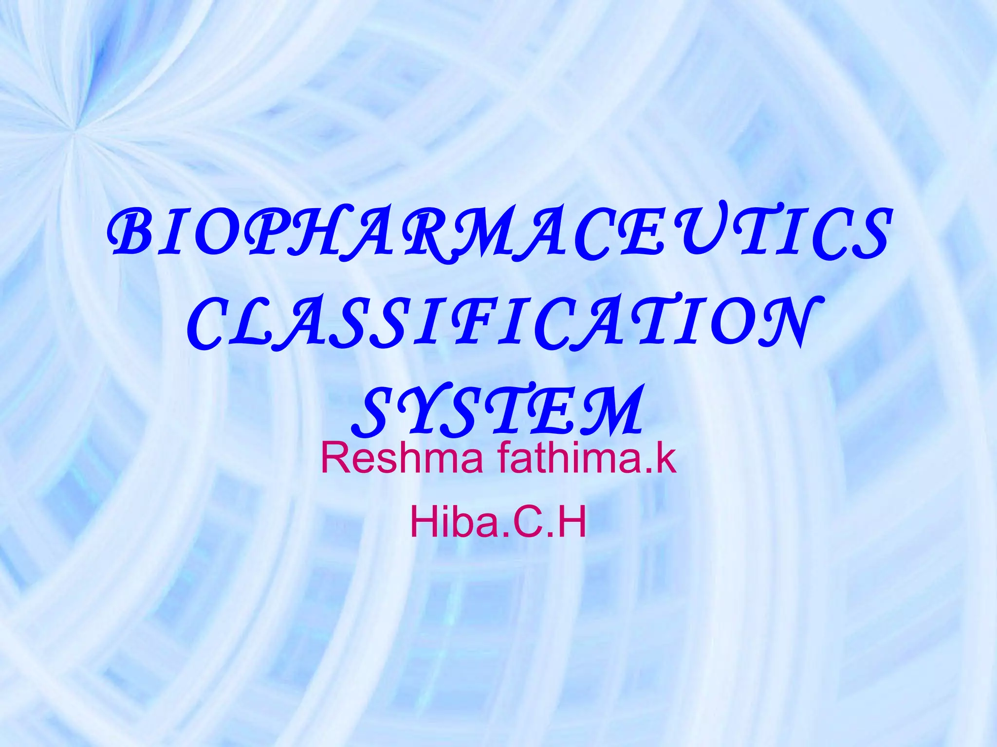 Biopharmaceutics classification system | PPT
