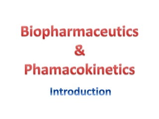 Biopharmaceutics intro