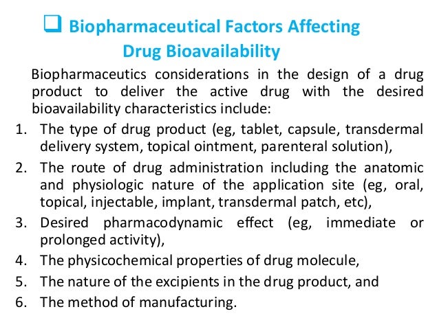 Biopharm facors affecting drug bioavailability