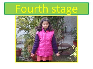 Fourth stage
 
