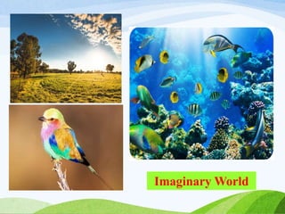 Imaginary World
 