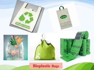 Bioplastic Bags
 