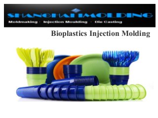 Bioplastics Injection Molding
 