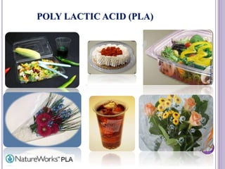 POLY LACTIC ACID (PLA)
NeethuAsokan
 