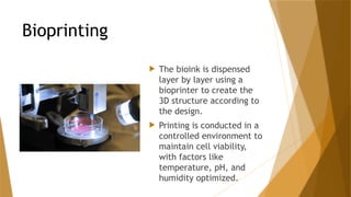 presentation on the bioprinting a 3d printing model for living ones | PPTX