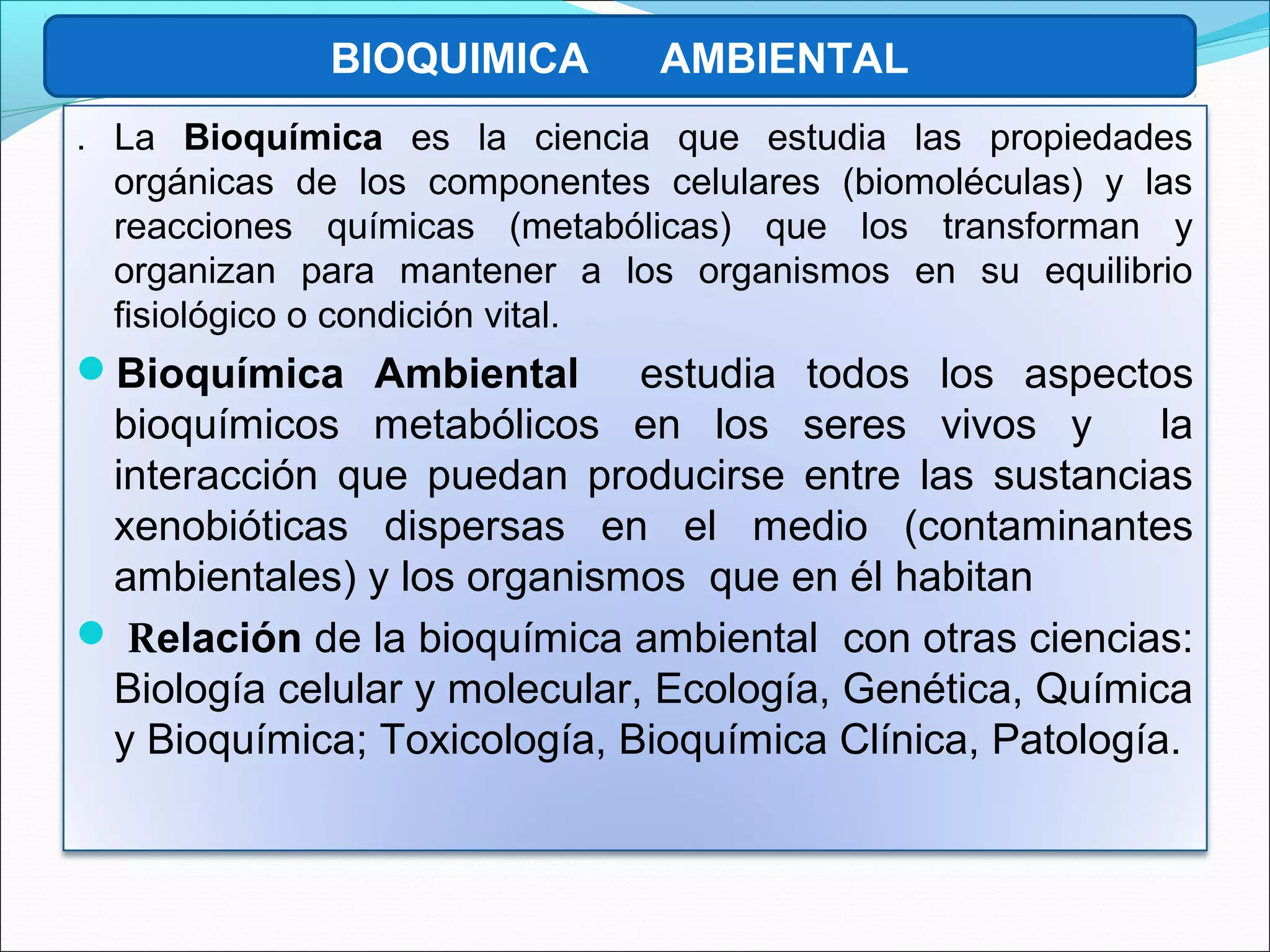 Bioquimica ambiental 2012 1 | PPT