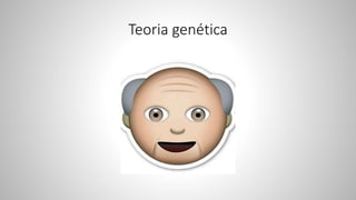 Teoria genética
 