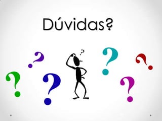 Dúvidas?




           64
 