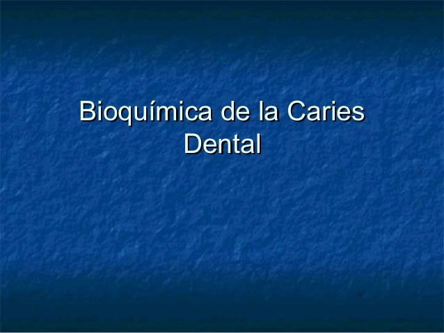 Bioquímica de la caries dental