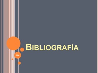 BIBLIOGRAFÍA
284
 