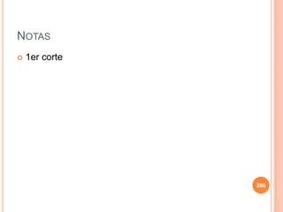 NOTAS
 1er corte
286
 