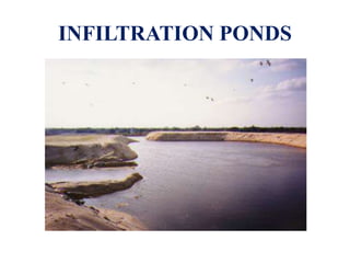 INFILTRATION PONDS
 