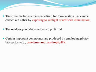Bioreactors